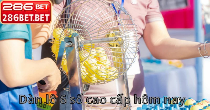 Bí kíp quản lý vốn dàn lô 6 số cao cấp hôm nay hiệu quả