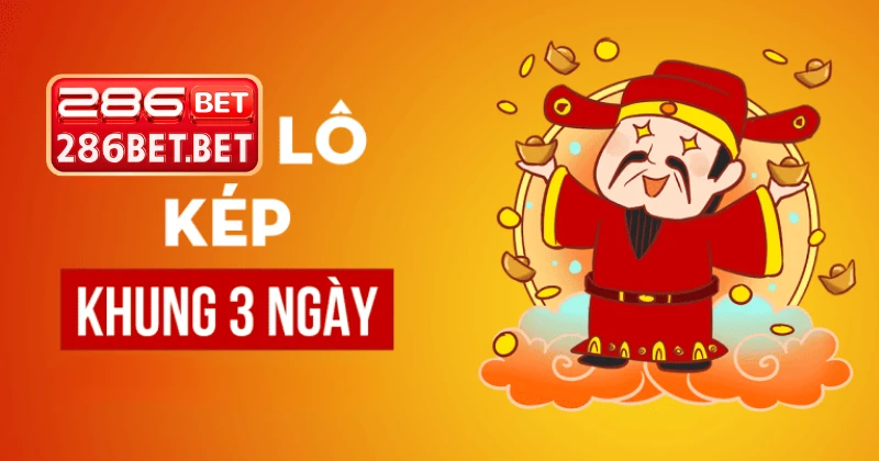 Lô Kép Khung 3 Ngày – Bí Quyết Chốt Số Xịn