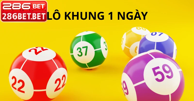 Hướng dẫn soi cầu lô khung 1 ngày hiệu quả tại 286BET