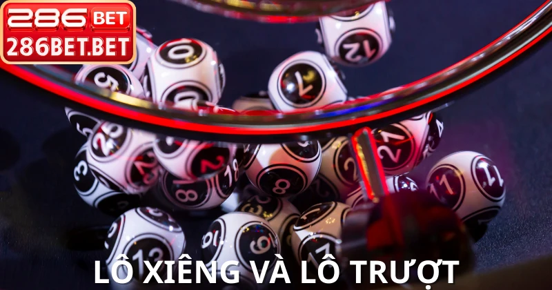 Cách phân tích lô xiêng và lô trượt là gì từ cao thủ