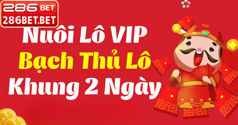 Mẹo vào tiền nuôi lô bạch thủ khung 2 ngày hiệu quả nhất