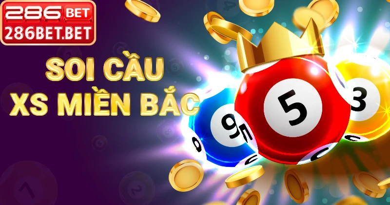 Cách quản lý vốn khi soi cầu xổ số miền Bắc ở 286BET