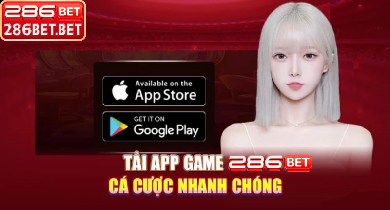 Hướng Dẫn Tải App 286BET Đa Nền Tảng – Androi, Ios Và PC Hỗ trợ kỹ thuật khi gặp sự cố tải app 286BET